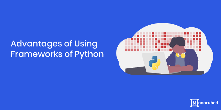 7 Top Python Frameworks For Web Development in 2021