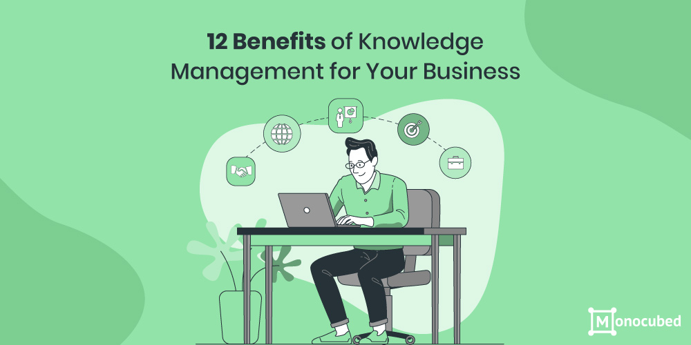 12-key-benefits-of-knowledge-management-for-business-in-2021