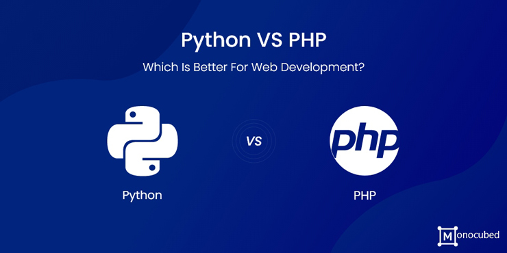 Python VS PHP: What is Best For Web Development in 2022