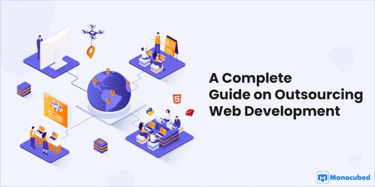 An Ultimate Guide To Outsource Web Development [5 Steps]