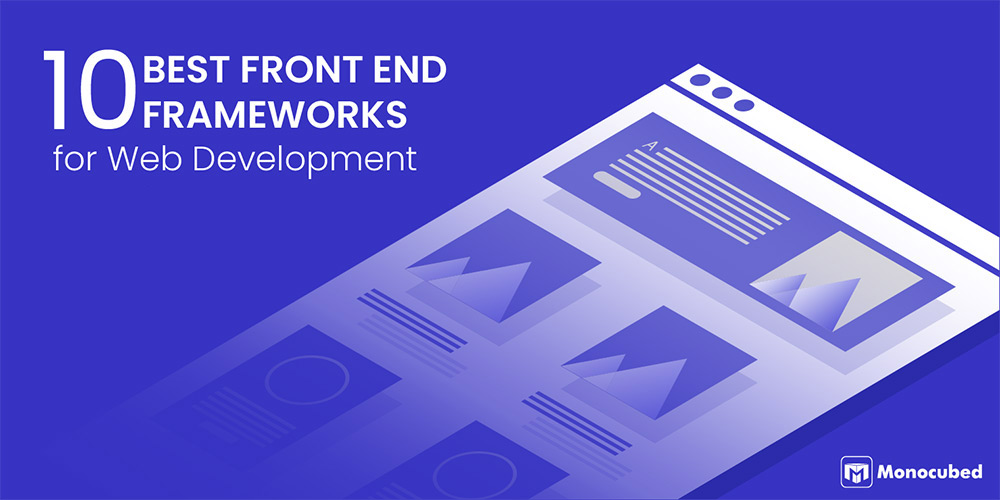 10 Best Front end Frameworks for Web Development in 2024