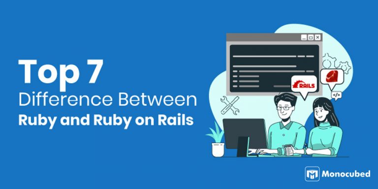 7 Notable Difference Between Ruby and Ruby on Rails in 2024