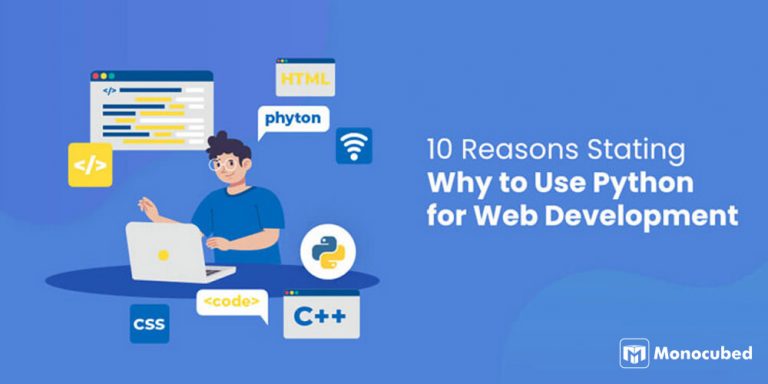 10 Reasons Why Use Python For Web Development In 2023