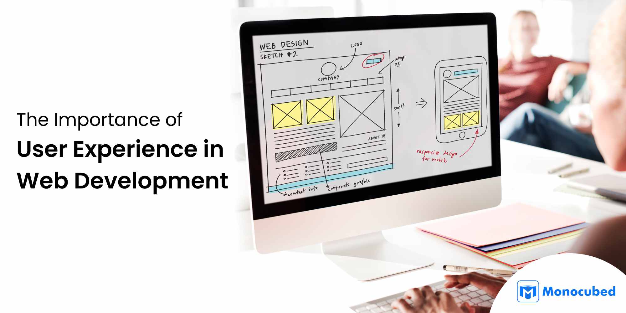 The Importance of User Experience in Web Development